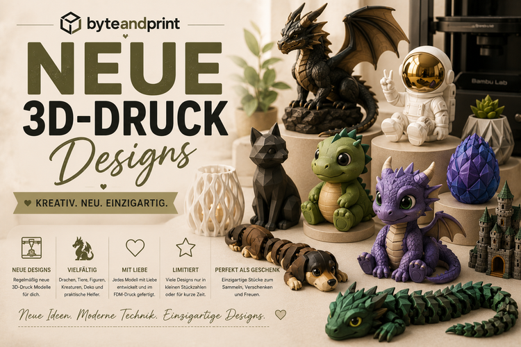 🐉 Neue 3D-Druck Designs