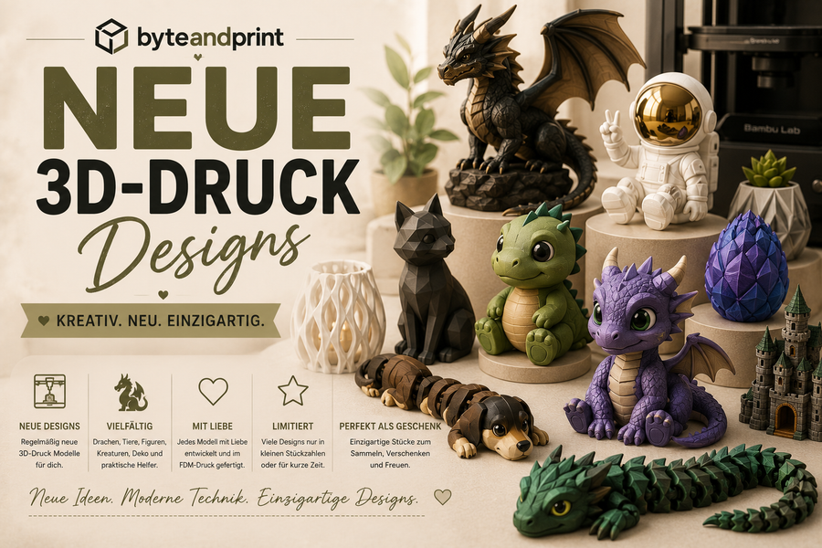 🐉 Neue 3D-Druck Designs